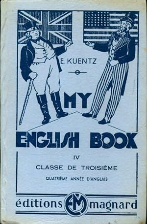 My english book Tome IV 3e - E. Kuentz
