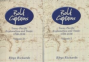 Bold Captains. Trans-Pacific Exploration and Trade 1780-1830 (2 Volumes)