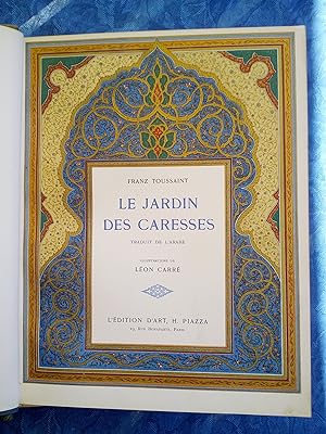 LE JARDIN DES CARESSES Traduit de l'arabe -o- Illustrations de Léon Carré