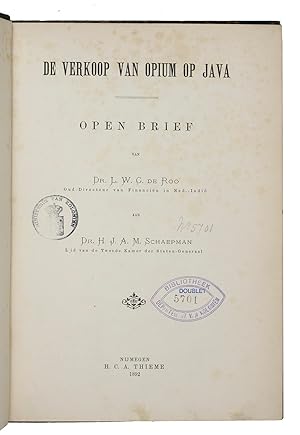 De verkoop van opium op Java. Open brief aan Dr. H.J.A.M. Schaepman lid van de Tweede Kamer der S...