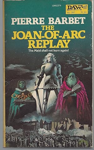 The Joan-of-Arc Replay