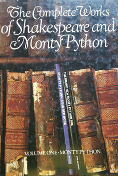 The Complete Works of Shakespeare and Monty Python - Volume One - Monty Python