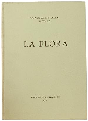 LA FLORA. Conosci l'Italia, Volume II.:
