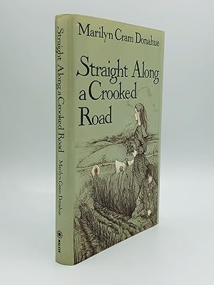 STRAIGHT ALONG A CROOKED ROAD