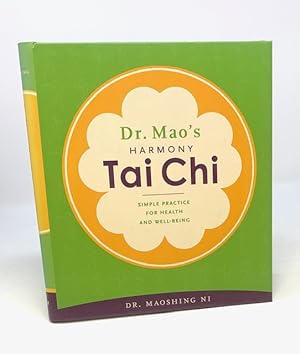 Dr. Mao's Harmony Tai Chi Simple Practices for Health and Well-Being