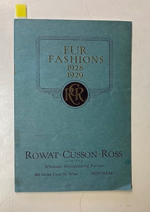 Rowat Cusson Ross: Fur Fashions 1928 1929 [trade catalogue]