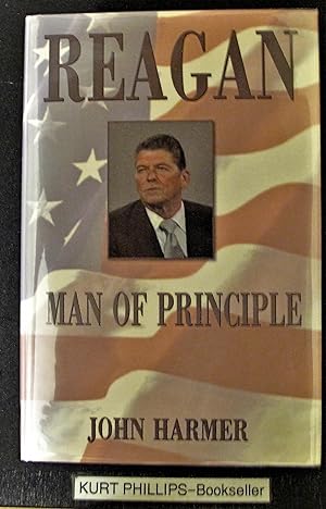 Reagan: Man of Principle (Signed Copy)