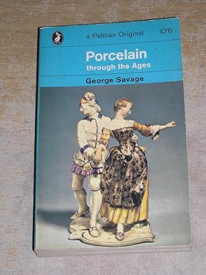 Porcelain Through The Ages