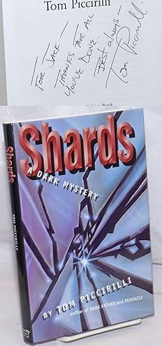 Shards: a dark mystery [inscribed and signed]