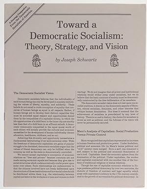 Toward a Democratic Socialism: theory, strategy, and vision