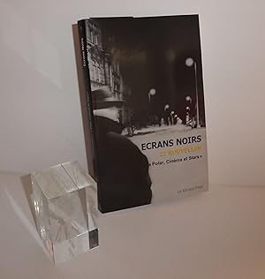 Écrans noirs. Recueil collectif polar du salon de Cognac. Cercles noirs. Le marque page. Tome 1. ...