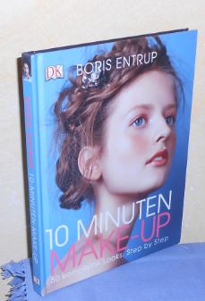 10 Minuten Make-up: 50 komplette Looks, Step by Step