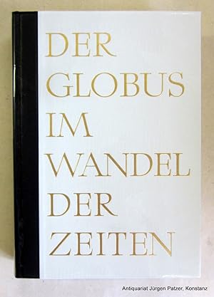 Der Globus im Wandel der Zeiten. Eine Geschichte der Globen. Berlin, Columbus Verlag Oestergaard,...