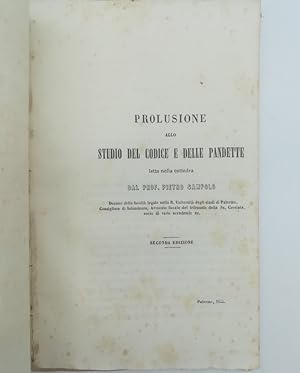 Prolusione allo studio del Codice e delle Pandette letta nella cattedraÂ seconda edizione