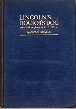 Lincoln's Doctor's Dog, and Other Famous Best Sellers.