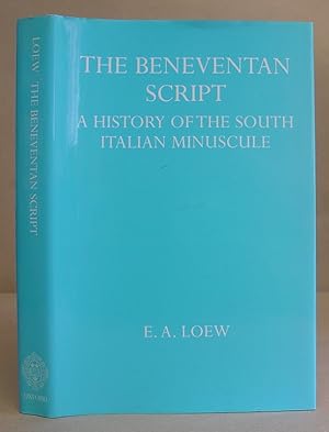 The Beneventan Script - A History Of The South Italian Minuscule