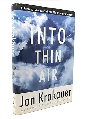INTO THIN AIR A Personal Account of the Mount Everest Disaster