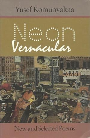 Neon Vernacular: New and Selected Poems (Wesleyan Poetry Series)