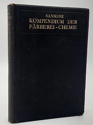 Kompendium der Färberei-Chemie auf wissenschaftlicher und praktischer Grundlage.
