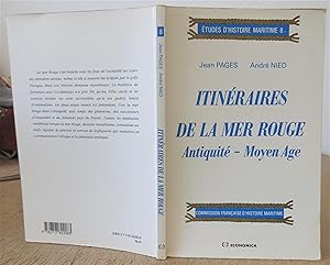 Itinéraires de la Mer Rouge : Antiquité - Moyen Age [ Collection : Etudes d'Histoire Maritime 8 ]
