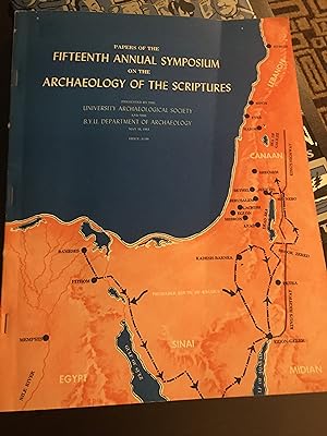 Papers of the Fifteenth Annual Symposium on the Archaeology of the Scriptures. 1961