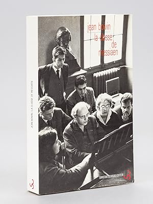 La Classe de Messiaen [ Livre dédicacé par l'auteur ]