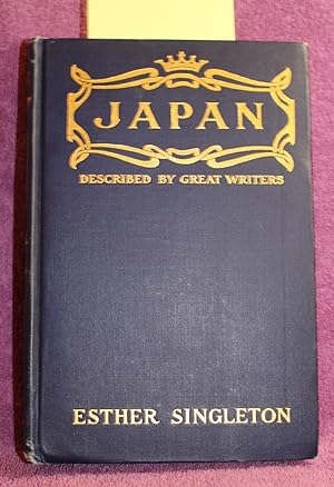JAPAN AS SEEN AND DESCRIBED BY FAMOUS WRITERS
