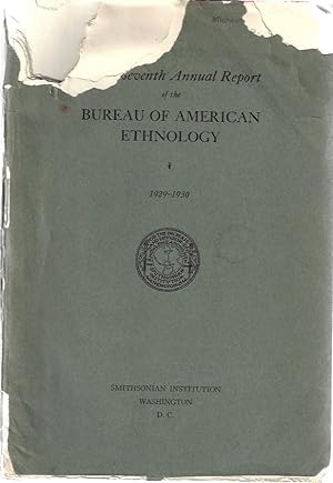 Forty-Seventh Annual Report of the Bureau of American Ethnology to the Secretary of The Smithsoni...