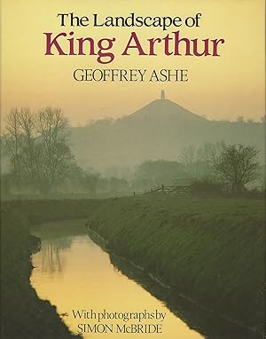 THE LANDSCAPE OF KING ARTHUR
