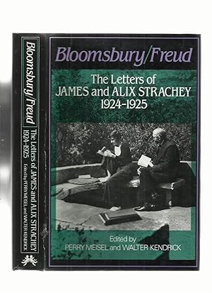 Bloomsbury/Freud; the Letters of James and Alix Strachey 1924-1925