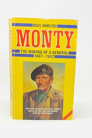 Monty: The Making of a General 1887-1942