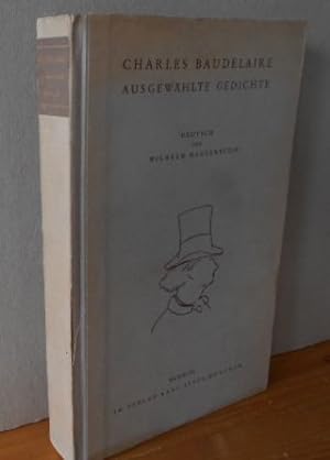 Ausgewählte Gedichte. Zweisprachige Ausgabe. Deutsch von Wilhelm Hausenstein. : Mit einem biograp...