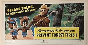 PLEASE FOLKS, BE EXTRA CAREFUL THIS YEAR!. Remember- Only You Can Prevent Forest Fires. 1946. (Or...