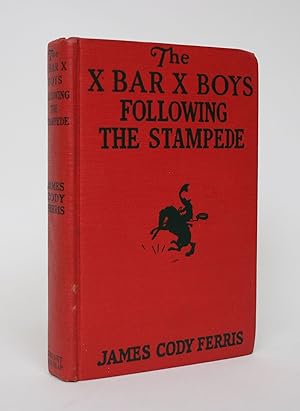 The X Bar X Boys Following The Stampede