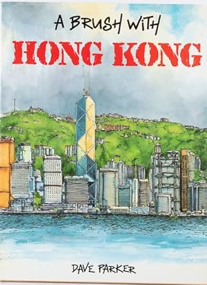 A Brush With Hong Kong. An Artist's Street-Life Journal.