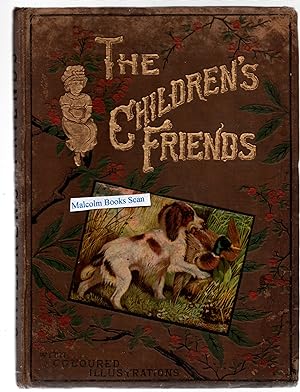 The children's friends : comprising horses, dogs and the robins ; original illustrations printed ...