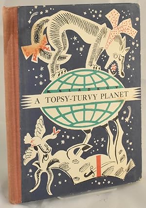 A Topsy-Turvey Planet or Paramon's Incredible Tale of Travel and Adventure
