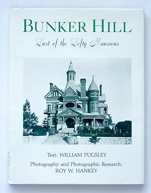 BUNKER HILL - Last of the Lofty Mansions