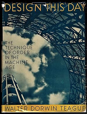 DESIGN THIS DAY The Technique of Order in the Machine Age