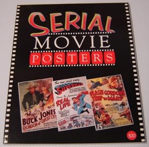 Serial Movie Posters, Volume 10 Of The Illustrated History Of Movies Through Posters
