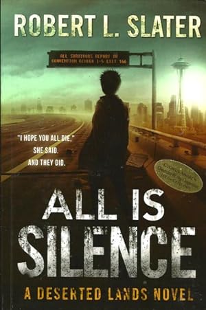 All Is Silence: A Deserted Lands Novel