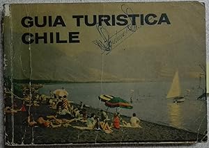 Guía Turística de Chile 1964. Texto : Oreste Plath. Mapa folkórico : Ketty Bravol. Fotografías : ...