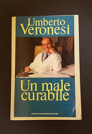 Umberto Veronesi. Un male curabile. Mondadori. 1986