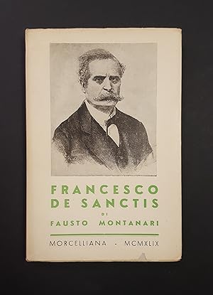 Montanari Fausto. Francesco de Sanctis. Morcelliana. 1949 - II