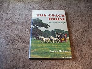 The Coach Horse: Servant with Style