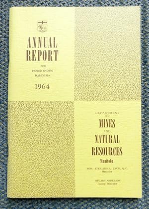 ANNUAL REPORT FOR PERIOD ENDING MARCH 31st 1964.
