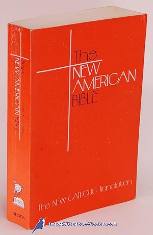 The New American Bible: The New Catholic Translation