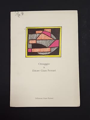 Gian Ferrari Alba. Omaggio a Ettore Gian Ferrari. Edizioni Gian Ferrari. 1989