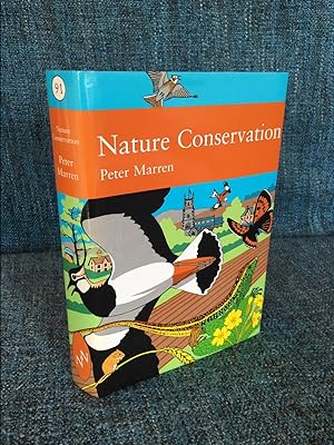 Nature Conservation: A Review of the Conservation of Wildlife in Britain 1950-2001 (New Naturalis...