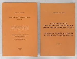 Early Canadian Children's Books 1763-1840; A Bibliography of Canadian Children's Books and Books ...
